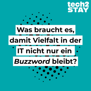 Grafik mit der Aufschrift: Was braucht es, damit Vielfalt in der IT nicht nur ein Buzzword bleibt?"