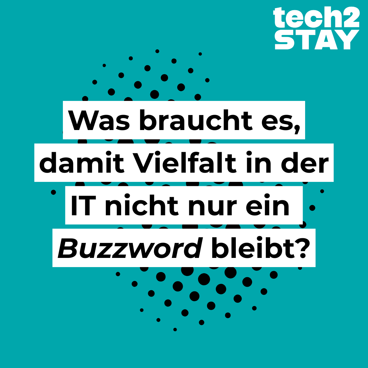 Grafik mit der Aufschrift: Was braucht es, damit Vielfalt in der IT nicht nur ein Buzzword bleibt?"